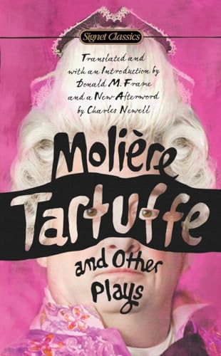 Tartuffe and Other Plays [Paperback]