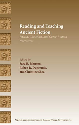 Reading and Teaching Ancient Fiction  Jewish, Christian, and Greco-Roman Narrat [Hardcover]