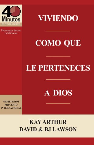 Viviendo Como Que Le Perteneces A Dios / Living Like You Belong To God (40 Minut [Paperback]