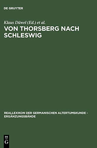 Von Thorsberg Nach Schleswig  Sprache und Schriftlichkeit Eines Grenzgebietes I [Hardcover]
