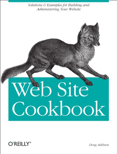 Web Site Cookbook Solutions & Examples for Building and Administering Your  [Paperback]