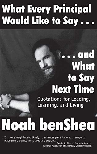 What Every Principal Would Like to Say . . . and What to Say Next Time Quotatio [Hardcover]