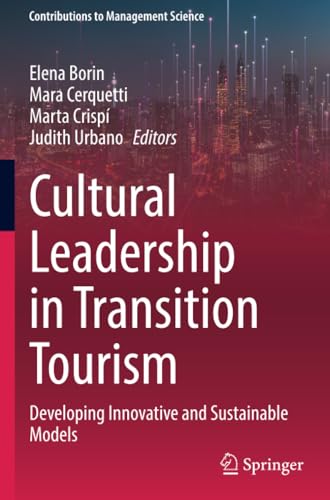 Cultural Leadership in Transition Tourism Developing Innovative and Sustainable [Paperback]