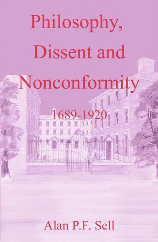 Philosophy, Dissent and Nonconformity 1689-1920 [Hardcover]