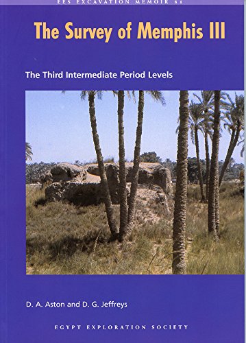 The Survey of Memphis III The Third Intermediate Period Levels [Paperback]