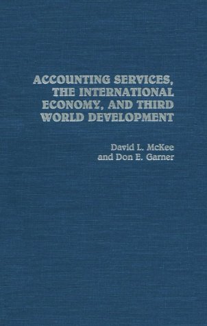Accounting Services, The International Economy, And Third World Development [Hardcover]