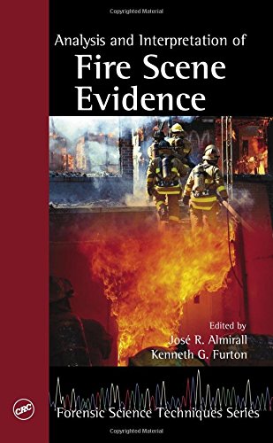 Analysis and Interpretation of Fire Scene Evidence [Hardcover]