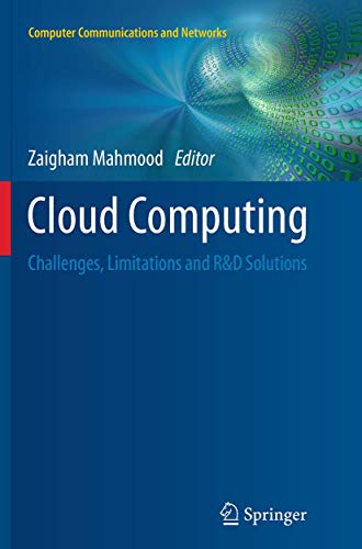 Cloud Computing Challenges, Limitations and R&ampD Solutions [Paperback]