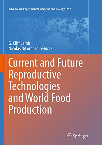 Current and Future Reproductive Technologies and World Food Production [Paperback]