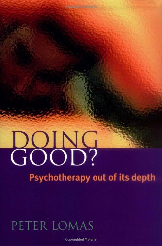 Doing Good Psychotherapy out of Its Depth [Hardcover]