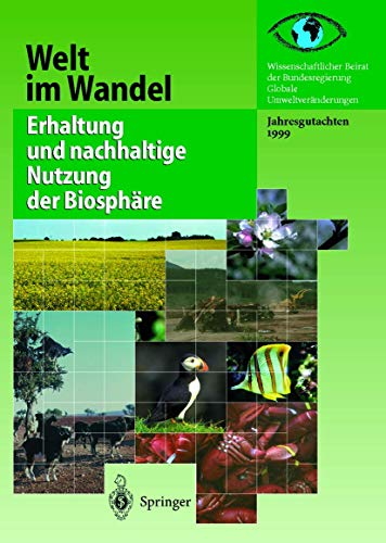 Erhaltung und nachhaltige Nutzung der Biosphre Jahresgutachten [Paperback]