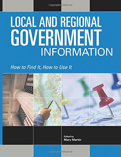 Local And Regional Government Information (how To Find It, How To Use It) [Paperback]