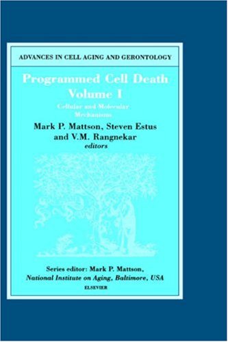 Programmed Cell Death, Volume I Cellular and Molecular Mechanisms [Hardcover]