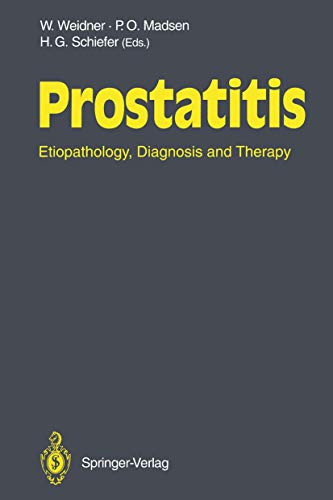Prostatitis Etiopathology, Diagnosis and Therapy [Paperback]