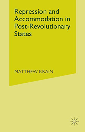 Repression and Accommodation in Post-Revolutionary States [Paperback]