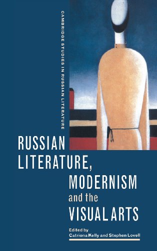 Russian Literature, Modernism and the Visual Arts [Hardcover]