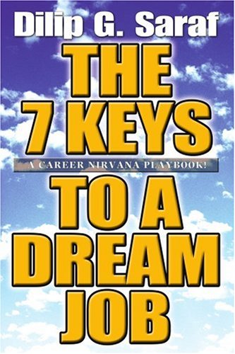 The 7 Keys To A Dream Job A Career Nirvana Playbook [Paperback]