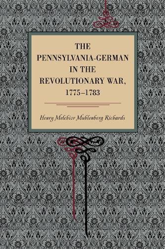 The Pennsylvania-German in the Revolutionary War, 1775&amp82111783 [Paperback]