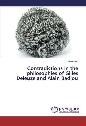 Contradictions in the Philosophies of Gilles Deleuze and Alain Badiou [Paperback]