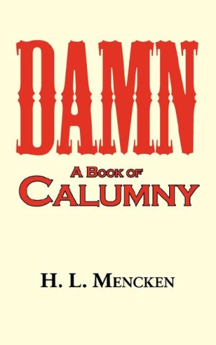Damn A Book Of Calumny [Paperback]