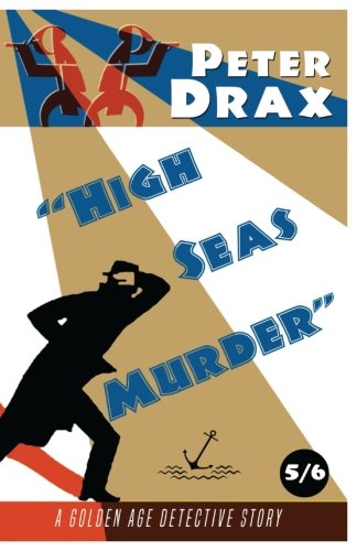 High Seas Murder A Golden Age Mystery [Paperback]