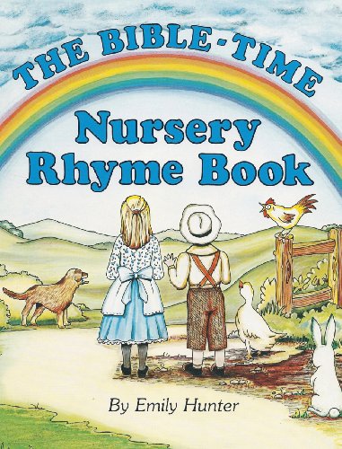 The Bible-Time Nursery Rhyme Book [Hardcover]