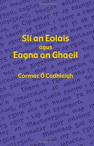 Sli An Eolais Agus Eagna An Ghaeil (irish Edition) [Paperback]