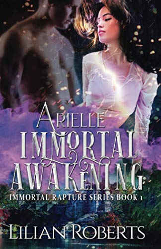 Arielle Immortal Awakening (immortal Rapture Series) (volume 1) [Paperback]