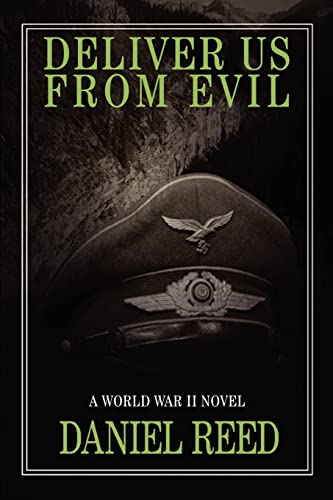 Deliver Us From Evil A World War Ii Novel [Paperback]