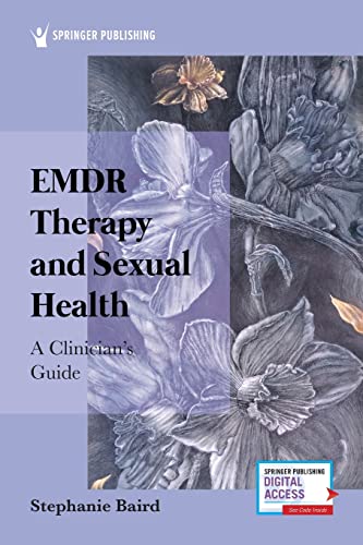 EMDR Therapy and Sexual Health A Clinician's Guide [Paperback]