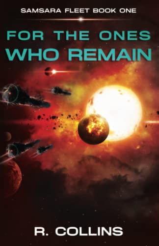 For the Ones Who Remain  A Samsara Fleet Novel [Paperback]