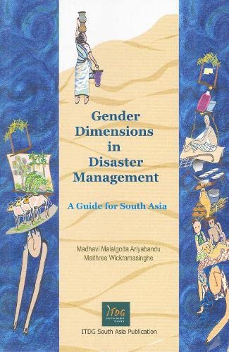 Gender Dimensions in Disaster Management A Guide for South Asia [Paperback]