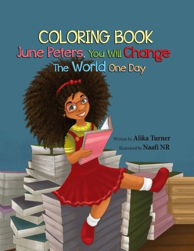 June Peters, You Will Change The World One Day Coloring Book [Paperback]