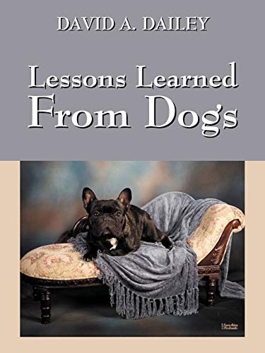 Lessons Learned from Dogs [Paperback]