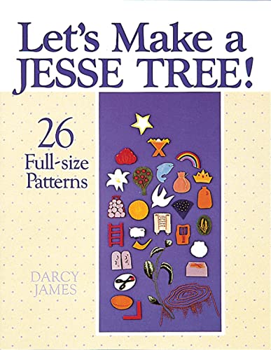 Let's Make A Jesse Tree 26 Full-Size Patterns [Paperback]