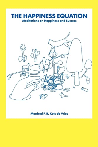 The Happiness Equation Meditations On Happiness And Success [Paperback]