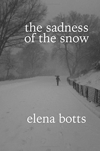 The Sadness Of The Snow [Paperback]