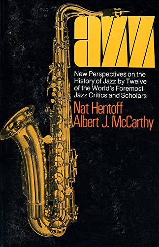 Jazz New Perspectives On The History Of Jazz By Twelve Of The World&39s Forem [Paperback]