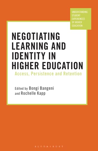 Negotiating Learning and Identity in Higher Education Access, Persistence and R [Paperback]