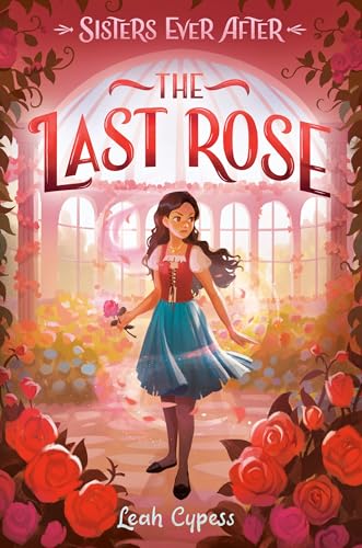 The Last Rose [Hardcover]