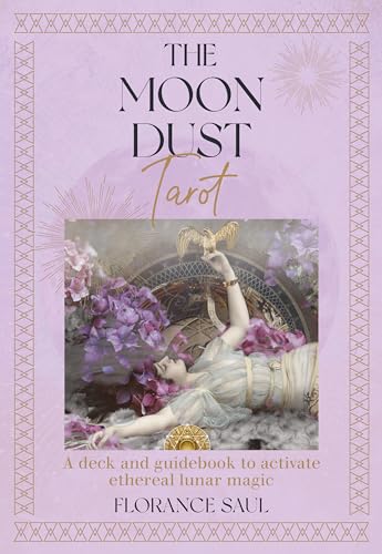 The Moon Dust Tarot A deck and guidebook to activate ethereal lunar magic [Cards]