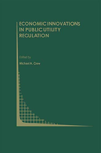 Economic Innovations in Public Utility Regulation [Paperback]
