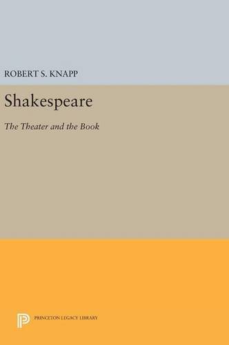 Shakespeare The Theater and the Book [Hardcover]