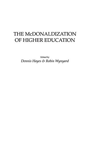 The Mcdonaldization Of Higher Education [Hardcover]