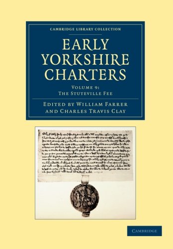 Early Yorkshire Charters Volume 9, The Stuteville Fee [Paperback]