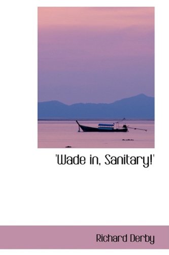 Wade In Sanitary [Paperback]