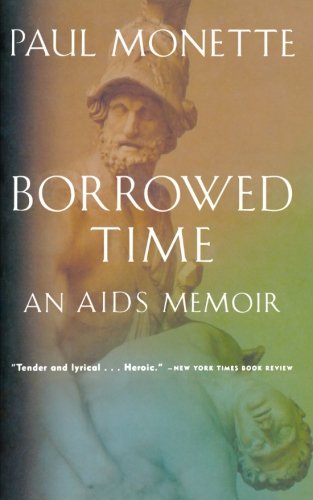 Borrowed Time An AIDS Memoir [Paperback]