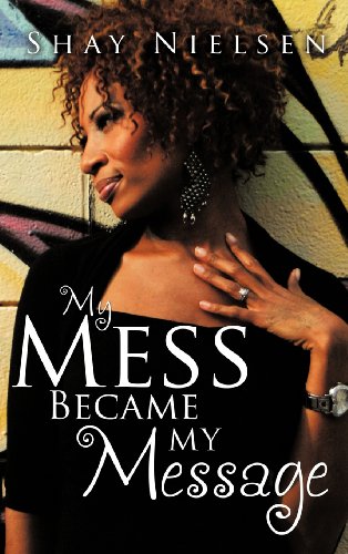 My Mess Became My Message [Hardcover]