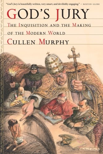 God's Jury The Inquisition and the Making of the Modern World [Paperback]