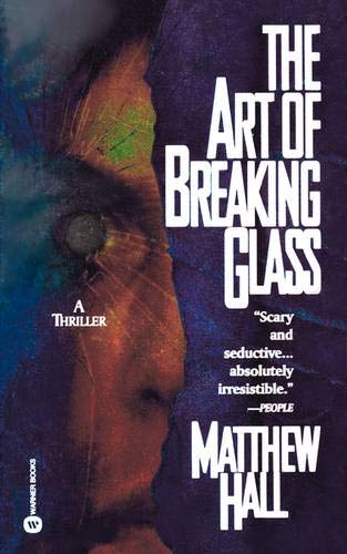The Art of Breaking Glass [Paperback]